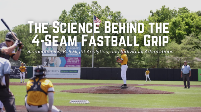 The Science behind the 4-Seam Fastball Grip: Biomechanics, Ball Flight Analytics, and Individual Adaptations