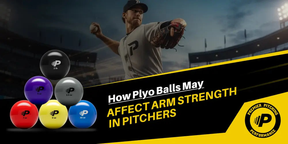 How Plyo Balls May Affect Arm Strength in Pitchers